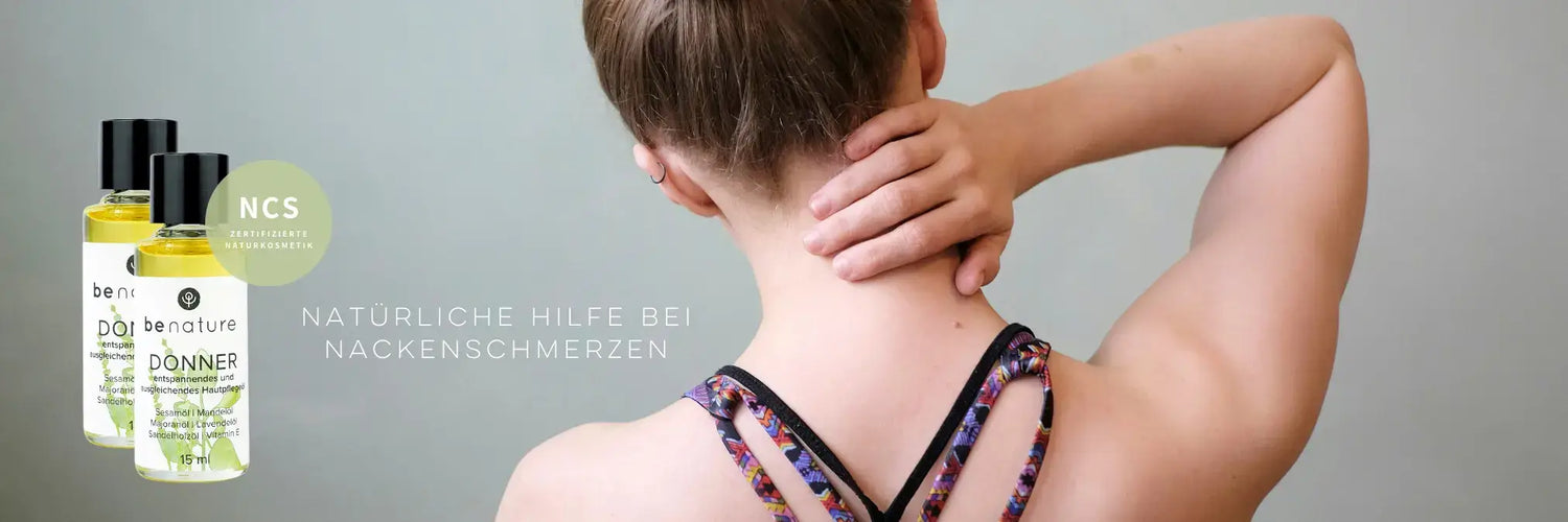 benature Naturkosmetik: Bio Hautöl bei Nackenschmerzen